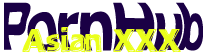 Asian XXX PornHub